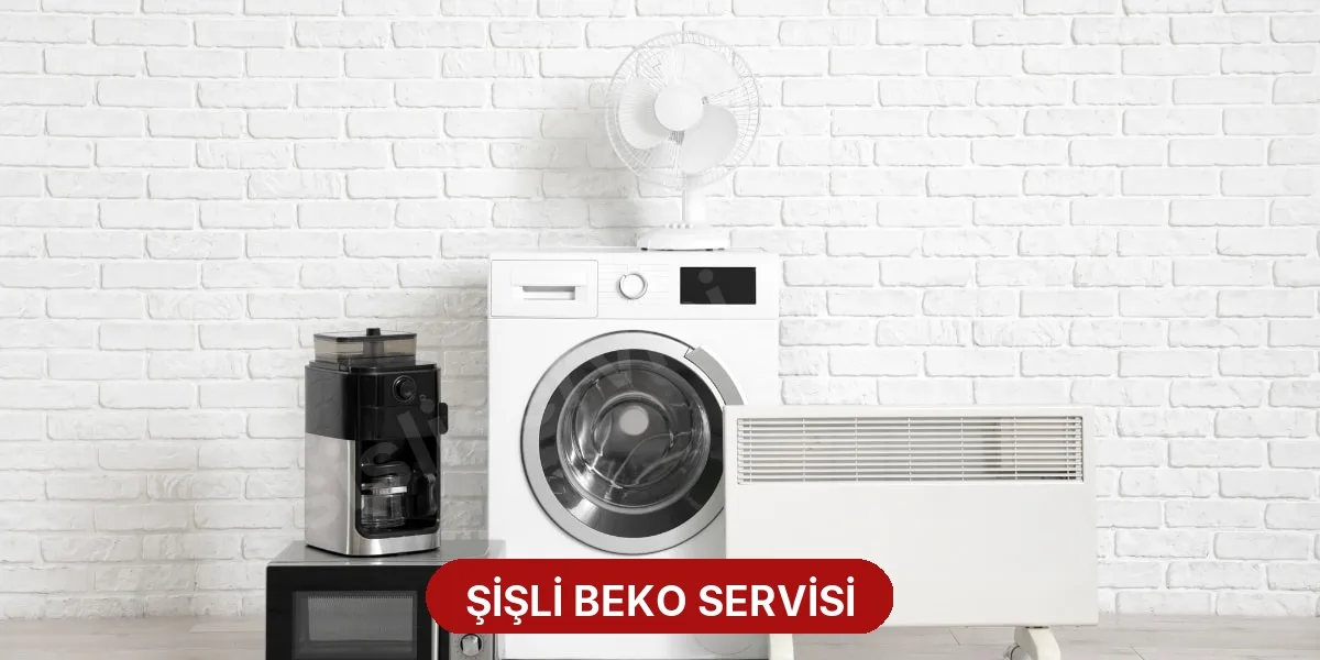 Şişli Beko Servisi