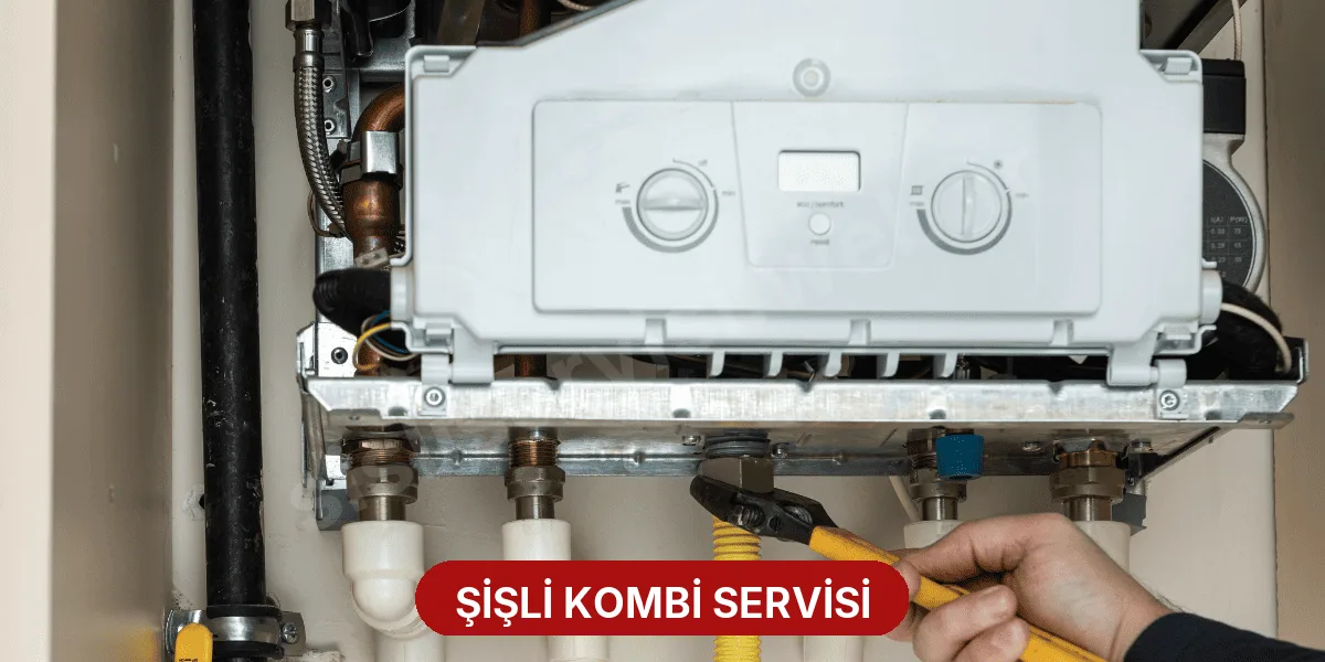 Şişli Kombi Servisi