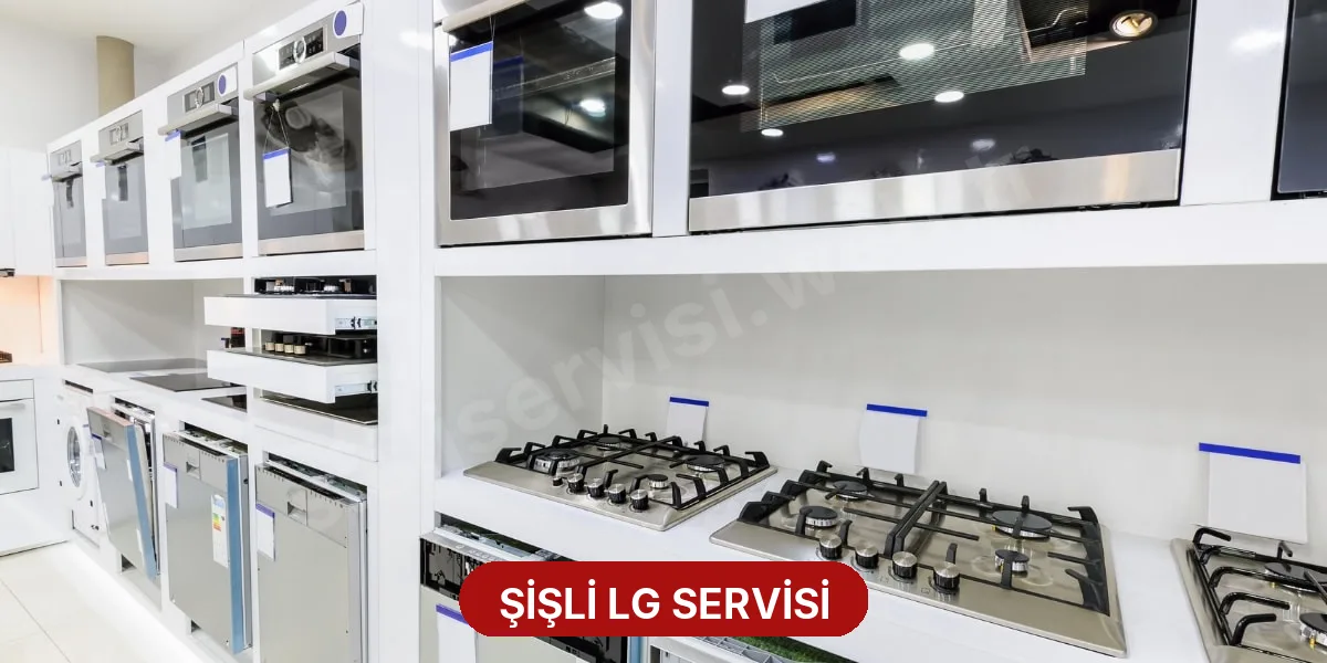Şişli LG Servisi