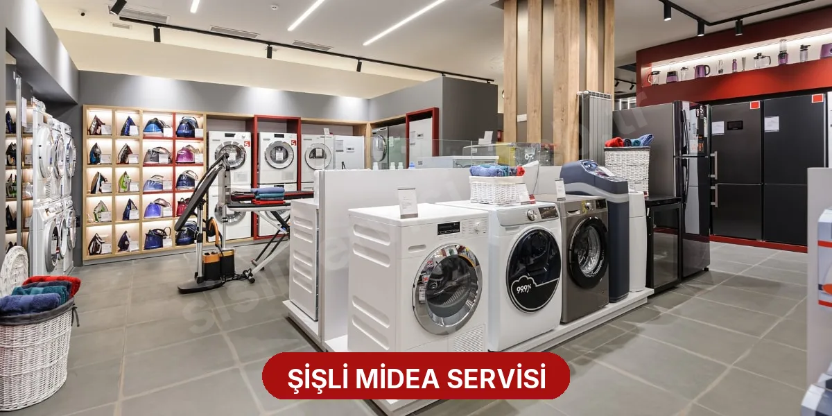 Şişli Midea Servisi